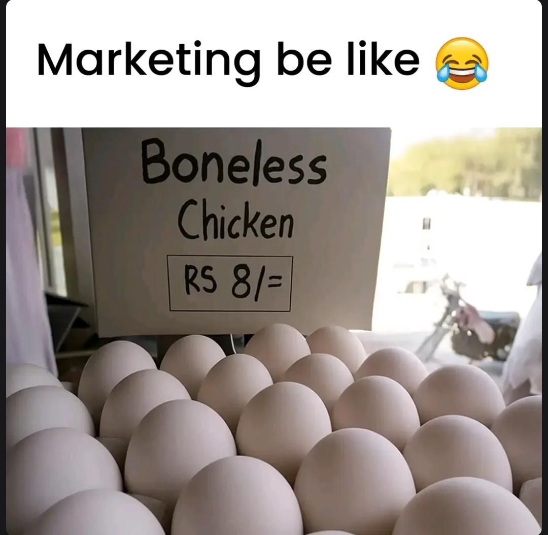 Marketing be like