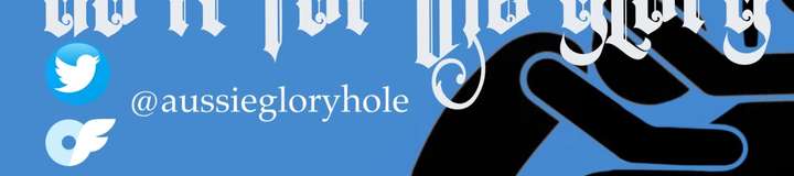 aussiegloryhole