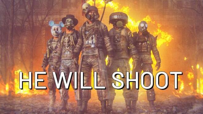 He-Will-Shoot-Free-Download.jpg