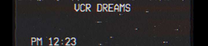 vcrdreams